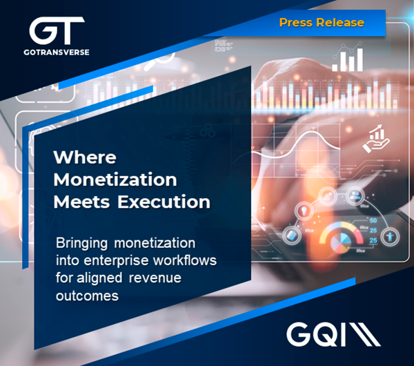 Gotransverse and GQI Partner to Align ServiceNow Workflows with Enterprise Monetization